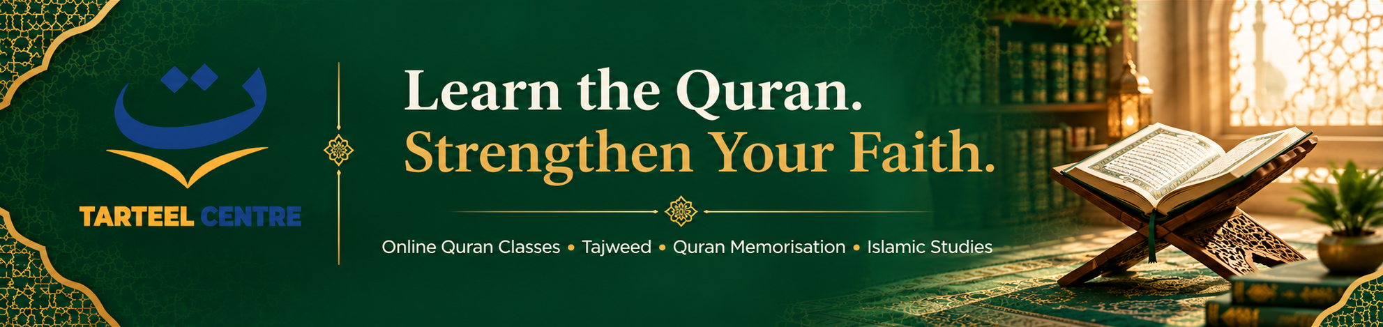 Tarteel Centre — Learn the Quran. Strengthen Your Faith.